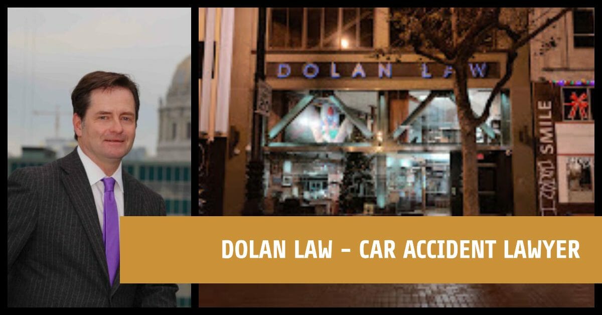You are currently viewing Car Accident Lawyer San Francisco Dolan Law