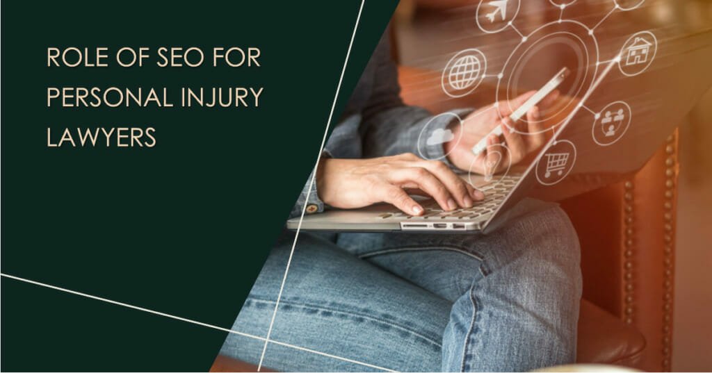 Role of SEO For Personal Injury Lawyers