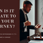 When is It Too Late to Fire Your Attorney?